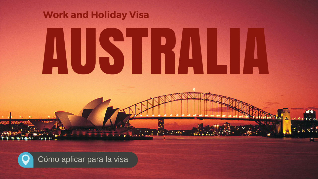 work and holiday visa australia application